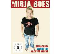 Mirja Boes Live - Erwachsen werde ich nächste Woche