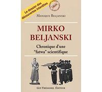 Mirko beljanski : Chronique d'une fatwa scientifique