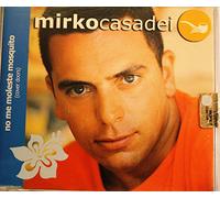 Mirko Casadei - No me moleste mosquito - cd singolo