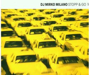 Mirko Milano, DJ - Stopp & Go