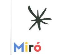 Miró à Majorque. Un esprit libre M. Punyet Miró (Auteur), Pilar Baos (Auteur), André Gilbert (Auteur), Juncosa Patricia (Auteur)