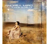 Miro' Andrea - A Fior Di Pelle