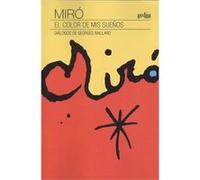 Miro. El Color De Mis Sueños Raillard, Georges, Miró, Joan (Auteur)