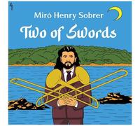 Miro Henry Sobrer - Two Of Swords [Cd]