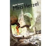 Miro Hetzel: L'Agence de voyage de Terrier ; Le Tour de Freitzke