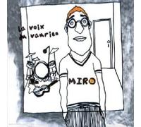 Miro - La Voix du vaurien