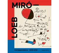 Miró - Loeb. Correspondance 1926-1936 - Albert Loeb - Norma - relié - Lettres