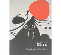Miro Paintings, tome 5 : 1969-1975
