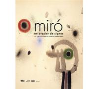 Miró Un brasier de signes - la collection du centre pompidou - Collectif - In Fine Editions D'art - broché - Monographie