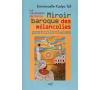 Miroir baroque des melancolies postcoloniales - TALL EMMANUELLE KADYA - Cerf - broché - Essai