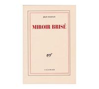 Miroir brisé - Jean Sulivan - Gallimard - broché - Livre