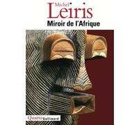 Michel Leiris – Miroir de l'Afrique – Édité par Jean Jamin – Broché – Gallimard