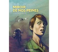 Miroir de nos peines - Christian de Metter - Rue De Sevres - cartonné - Bande dessinée
