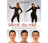 Miroir, dis-moi ...
