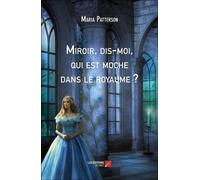 Miroir, Dis-Moi, Qui Est Moche Dans Le Royaume ?