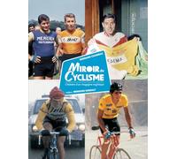 Miroir du cyclisme : le livre hommage