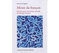 Miroir du français Collectif (Auteur), Francis Gingras (Auteur)