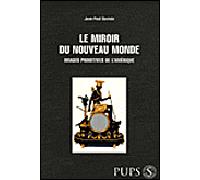 Miroir du nouveau monde - DUVIOLS J PAUL - Sorbonne Universite Presses - broché - Essai