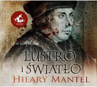 Miroir et lumière - Hilary Mantel (Hörbuch auf Polnisch)