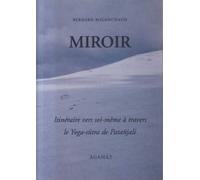 Miroir: Itinéraire vers soi-même à travers le yoga-sûtra de Patañjali