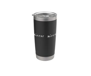 Miroir Miroir Beauté Reflète la Vérité Gobelet isotherme en acier inoxydable double paroi
