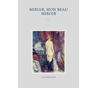 Miroir, Mon Beau Miroir