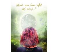 Miroir, mon beau reflet, qui suis-je ? - Yllen Astal - Bookelis - broché - Essai