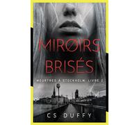 Miroirs brisés - C.S. Duffy - L'oiseau Noir - broché - Roman