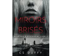 Miroirs brisés: Meurtres à Stockholm t.2