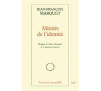 Miroirs de l'identite Jean-François Marquet (Auteur)
