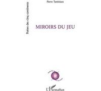Miroirs du jeu - Pierre Taminiaux - L'harmattan - broché - Poésie