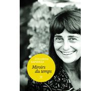Miroirs du temps - Goliarda Sapienza - Le Tripode - broché - Roman