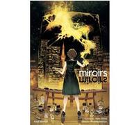 Miroirs Kaiu Shirai (Auteur), Posuka Demizu (Dessinateur)