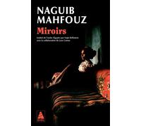 Naguib Mahfouz – Miroirs – Roman – Poche