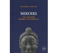 Miroirs - Une Histoire Presque Universelle