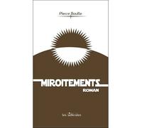 Miroitements - Pierre Boulle - Olizane Eds - broché - Roman