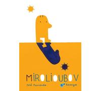 Mirolioubov - José Parrondo - Rouergue - broché - Album jeunesse dès 3 ans