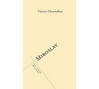 Miroslav - Thierry Chaumillon - L'oeil Du Prince Eds - broché - Théâtre