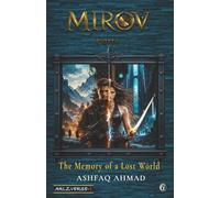 Mirov 1: The Memory of a Lost World