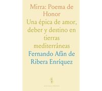 Mirra: Poema de Honor: Una épica de amor, deber y destino en tierras mediterráneas
