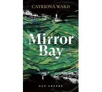 Mirror Bay - Catriona Ward - Pocket - Poche - Roman