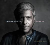 Trilok Gurtu – Mirror – CD – Broken Silence – Neuf