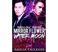 Mirror Flower, Water Moon