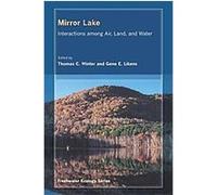 Mirror Lake, Freshwater Ecology Series Gene E. Likens, Thomas C. Winter (Auteur)