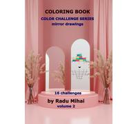 Mirror Magic: A Creative Coloring Adventure for Kids!: coloring a mirror drawing in horizontal and vertical orientations - 16 challenges