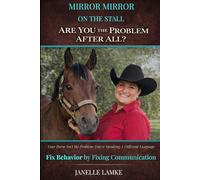Mirror Mirror on the Stall Are You the Problem After All?: How to Bridge the Communication Gap and Fix Behavior Problems