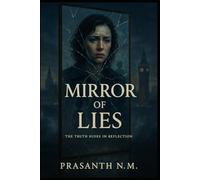 Mirror of Lies: The truth hides in reflection