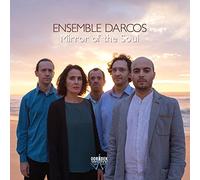 Mirror of the Soul / Ensemble Darcos