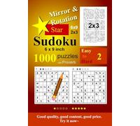 Mirror & Rotation Star Sudoku 1000 Puzzle Easy to Hard-2: 6x9inch,9x9,2x3