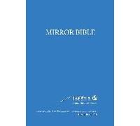 Mirror Study Bible - Paperback 10th Edition 1200 Page, Updated June 2025 - [Excluding Acts] 7 X 10 Inch, Wide Margin.